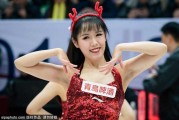 篮球宝贝热舞点燃CBA赛场 汗水与激情共舞
